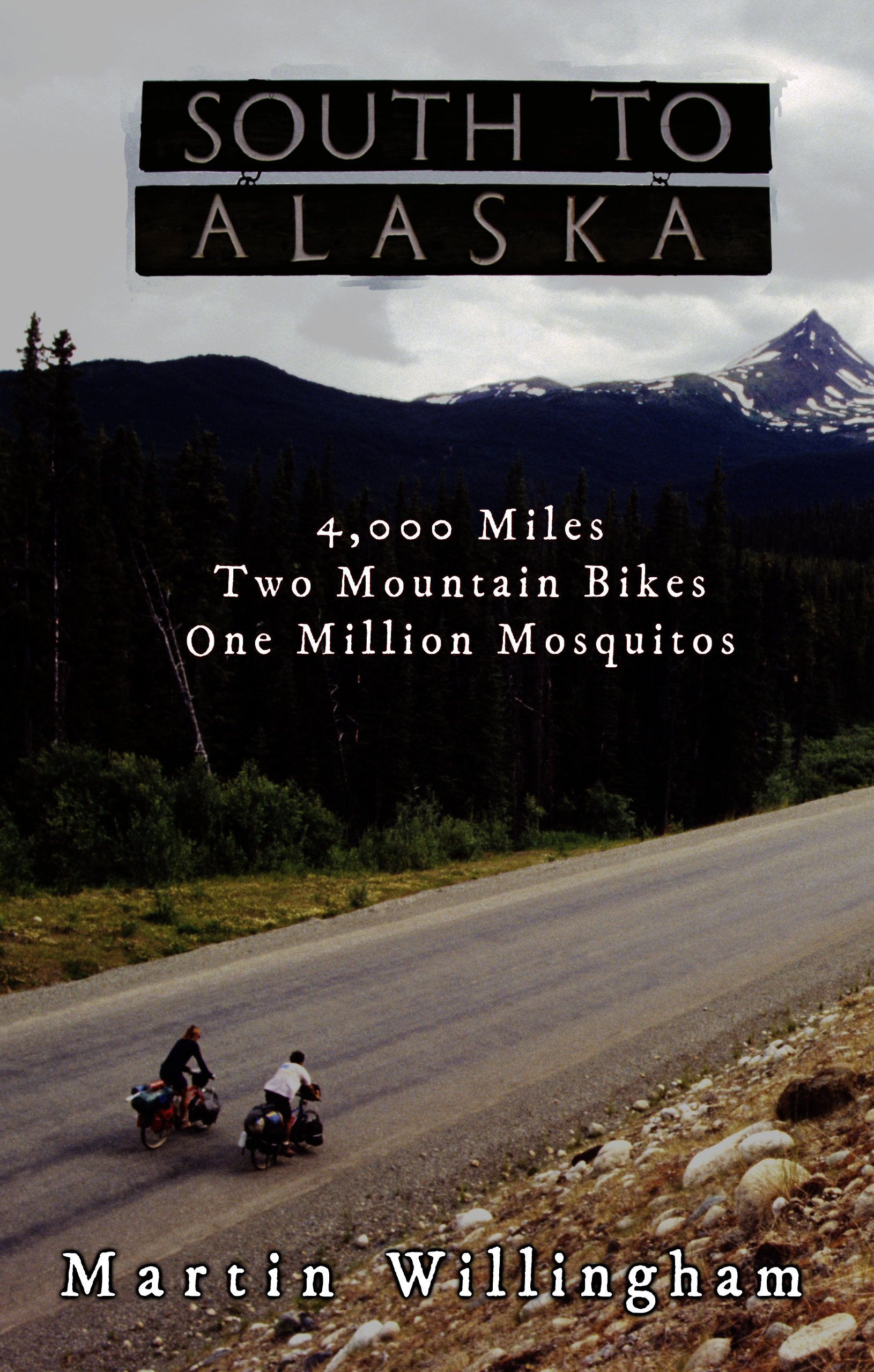 Cover of South to Alaska by Martin Willingham